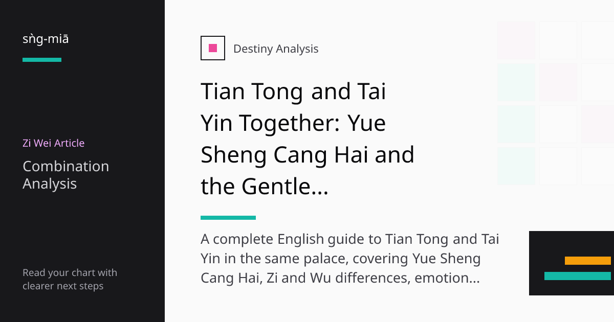 Tian Tong and Tai Yin Together: Yue Sheng Cang Hai and the Gentle ...